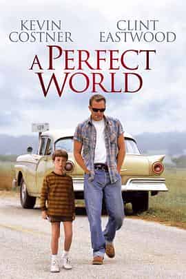 完美的世界 A Perfect World 完美的世界 A Perfect World