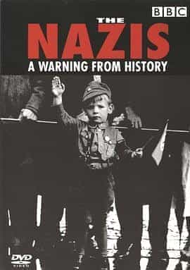 纳粹警示录 The Nazis: A Warning From History