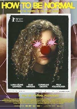 如何正常和另一个世界的怪异 How to Be Normal and the Oddness of the Other World 如何正常和另一个世界的怪异 How to Be Normal and the Oddness of the Other World