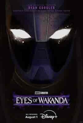 瓦坎达之眼 Eyes of Wakanda