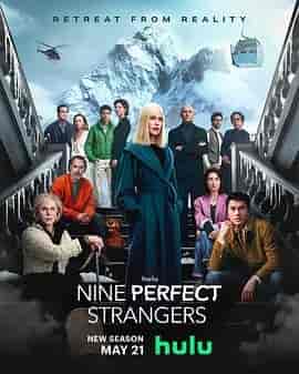 九个完美陌生人 第二季 Nine Perfect Strangers Season 2