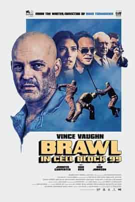 困斗99号囚室 Brawl in Cell Block 99